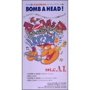 Head! A mix RAVEMAN m.c.A・T Bomb