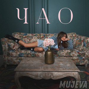 Чао by Mujeva