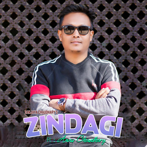 Sanjaya Chaudhary - Zindagi (feat. Annu Chaudhary)