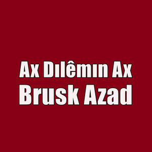Ax Dılêmın Ax Strana Kurdi Kürtçe Şarkı