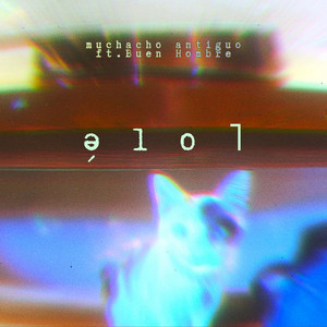 ⁠ǝ̗lo˥ by Muchacho Antiguo, Buen Hombre