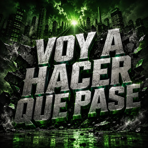 VOY A HACER QUE PASE by DREY RAP