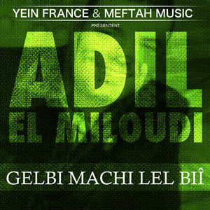 Adil El Miloudi - McHit Fe Lhawya