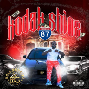 Kodak Shine - Standing On Business (feat. C Dell)