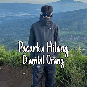 Pacarku Hilang Diambil Orang by A R G W N