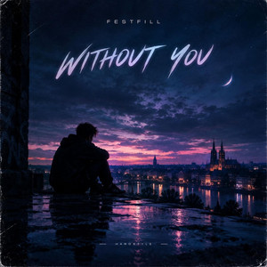 WITHOUT YOU