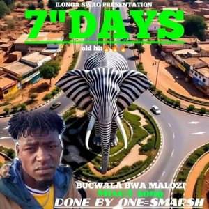 Western Zambian Hits - One Smarsh (7 days (Bucwala bwa malozi)