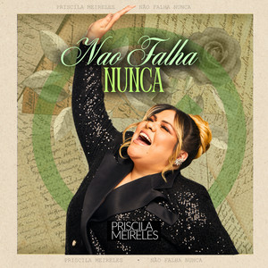 Priscila Meireles - Não Falha Nunca