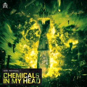 Chemicals In My Head by Dark Individual