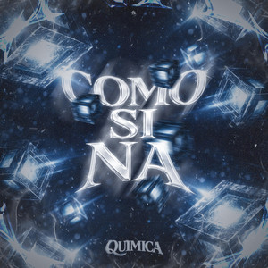 Como Si Na by QUIMICA
