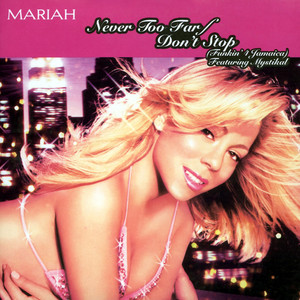 Mariah Carey☆I Don't ☆ft. YG☆REMIX CDS Never Too Far / Don't Stop (Funkin 4 Jamaica) - Single by Mariah