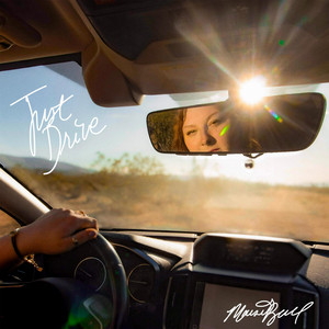 Just Drive by Maisie Bull