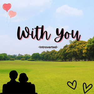 With You by Introverted