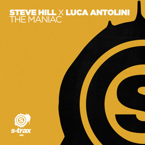 The Maniac (Is Watching You), Pt. 1 by Steve Hill, Luca Antolini