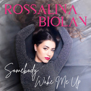 Somebody Wake Me Up by Rossalina Biolan