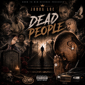 Dead People by Jooba Loc