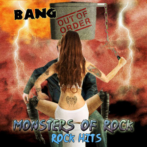 Bang out of Order - Monster of Rock, Rock Hits cover