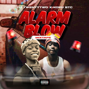Dj TwentyTwo - Alarm blow part ii (feat. Koku btc)
