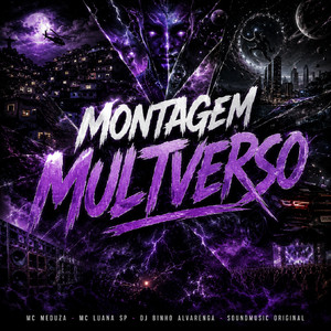 MONTAGEM MULTIVERSO