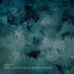 Quiet Ocean (Delta 63.5Hz-64.6Hz) by sweetHz