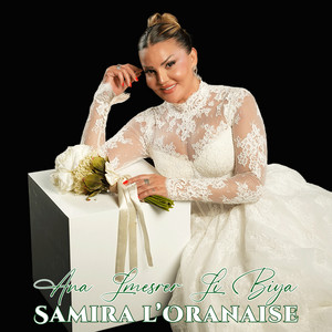 Ana Lmesrer Li Biya by Samira L'Oranaise