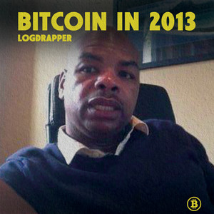 Bitcoin in 2013 by Logdrapper