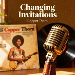 Changing invitations by COPPER THORN