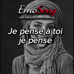Je pense à toi...je pense