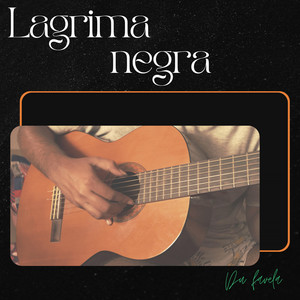 Lagrima negra by Dufavela