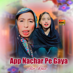 Alze Khan - App Nachar Pe Gaya