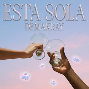 Esta sola by DEMAKRAY