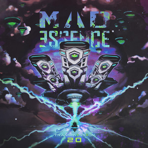 Mad Essence — Transmission 2.0