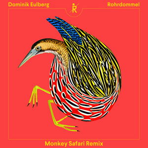 Rohrdommel - Monkey Safari Remix by Dominik Eulberg, Monkey Safari