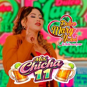 Dulce Mary Ysabel - Mix Chicha 11