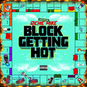 Block Getting Hot by Richie Mike