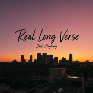 Real Long Verse by Jack Maybury