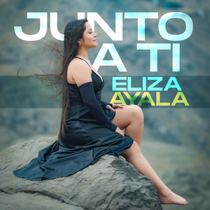 Eliza Ayala - Junto a ti
