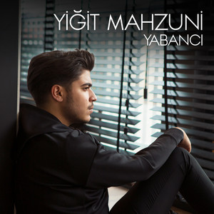 Yabancı by Yiğit Mahzuni