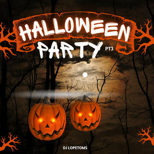 DJ Lopetoms - Haloween Party, Pt. 3