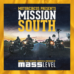 MotorCircus Presents Mission South (Original Score)