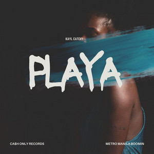 Kayl Catchy - Playa