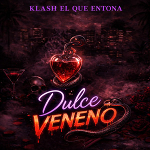 dulce veneno by klash el que entona