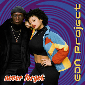 Never Forget by EDN Project