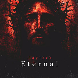 Kaylock - Eternal (2023 Versión remasterizada)