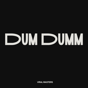 Viral Masters - Dum Dumm