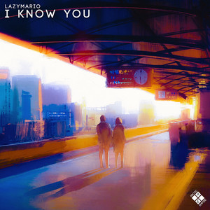 I Know You by LazyMario