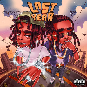 Last Year by CAMOJONES, NoWayOut GanG