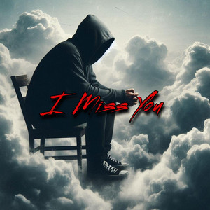 I Miss You - Slowed With Reverb by I Miss You