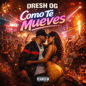 COMO TE MUEVES by DreshOG