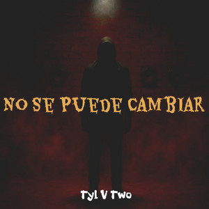 Tyl V Two - No Se Puede Cambiar